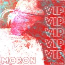 MORON - V I P