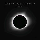 Atlantaeum Flood - Before Sunrise
