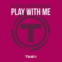 DJ Spyne Pippo Palmieri - Play with Me Extended Mix