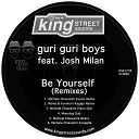 guri guri boys feat Josh Milan - Be Yourself Michele Chiavarini Exotic Remix
