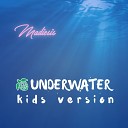 Madiesis - Underwater Kids Version