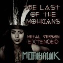 METALHAWK - The Last of the Mohicans Metal Version…