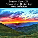 daigoro789 - Invitation to Mystery From Dragon Quest XI Echoes of an Elusive Age For Piano…