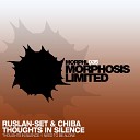 Ruslan Set Chiba - Thoughts In Silence Original Mix