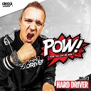 Hard Driver - POW Extended Mix