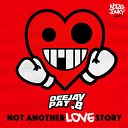 Pat B - Not Another Love Story Radio Edit