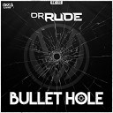 DR Rude - Bullet Hole Radio Edit