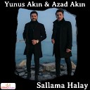 Yunus Ak n feat Azad Ak n - Sallama Halay