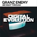 Granz Enemy - See Right Through Original Mix