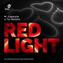 M Caporale feat Tai Malone - Red Light Mark Di Meo Remix