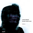 Chris Bravo - Seven Years Ago D M P Remix
