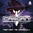 Cardan - Too Hot To Handle Original Mix