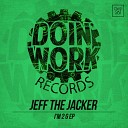 Jeff the Jacker - The Master Original Mix