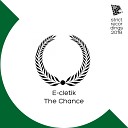 E cletik - The Chance Original Mix