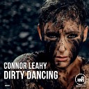 Connor Leahy - Dirty Dancing Original Mix