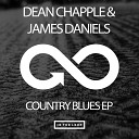 Dean Chapple James Daniels - Country Blues Original Mix