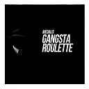 Medalis - Gansta Roulette Original Mix