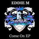 Eddie M - Hide Original Mix