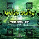 Absolute Idealism - Reborn Original Mix