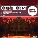 X Gets The Crest - The Groove In Your Body Boogie Down Mix