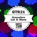 Groovefore - Let It Move Extended Mix