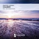 Dmitry Again - Caliber Nick Nider Remix
