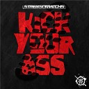 Streiks Kratchs - Kick Your Ass Original Mix