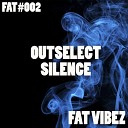 Outselect - Silence Original Mix