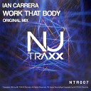 Ian Carrera - Work That Body Original Mix