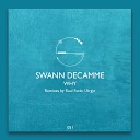Swann Decamme - Why Raul Facio Remix