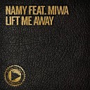 Namy feat Miwa - Lift Me Away Kentaro Takizawa Remix