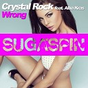 Crystal Rock feat Alba Kras feat Alba Kras - Wrong Radio Edit