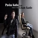 Pasha Kuba feat Lisan Kado - Лишь О Тебе