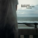 Blue and Broke - Midnight Girl