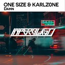 One Size Karlz0ne - Damn Original Mix
