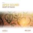 Apex Sound - Heart of Glass Original Mix