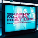Sharky Major - Best Life