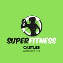 SuperFitness - Castles Workout Mix 132 bpm