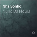 Nuno Da Moura - Amor Ka Ta Sukundido