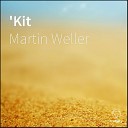 Martin Weller - Fill The Crack