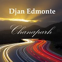 Djan Edmonte - Chanaparh