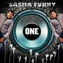 Sasha Funny - One Radio Edit