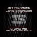 Jey Richmond feat Love Dimension - U and Me Dub Mix