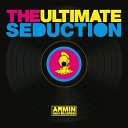 Armin van Buuren vs The Ultimate Seduction - The Ultimate Seduction Extended Mix