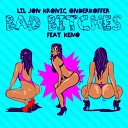 Lil Jon Kronic Onderkoffer feat Keno - Bad Bitches