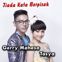 Tasya feat Gerry Mahesa - Tiada Kata Berpisah