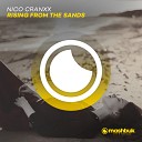 Nico Cranxx - Rising From The Sands Original Mix