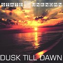 State Unknown - Dusk Till Dawn Original Mix