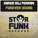 Enrico Bsj Ferrari - Forever Young Original Mix