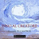 Ensemble In Canticis - Inno al Creatore